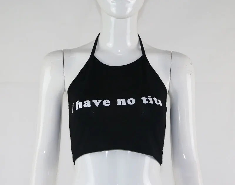 2024 Summer Sexy Women Camis Cropped Clothes Bra Crop Top Crop Feminino Funny Letter I Have No Tits Strapless Tops 100% Cotton [GRM] [UND]