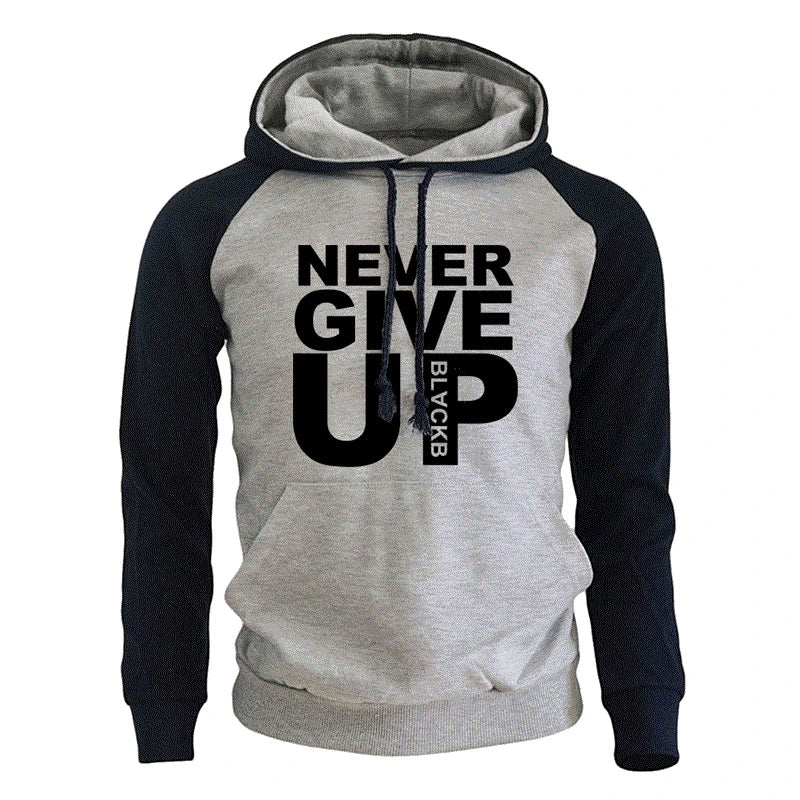 Never Give Up Letter Printed Mens Sweatshirt Hoodies Fashion Streetwear Male Hoodie Autumn Winter Fleece Hoody Men [MEN]