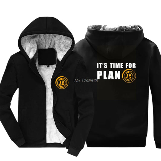 Time For Plan Bitcoin BTC Crypto Currency Sweatshirt Thicken Custom Hoodies Keep warm Hoody Casual Men Hoodie jacket Tops [MEN]