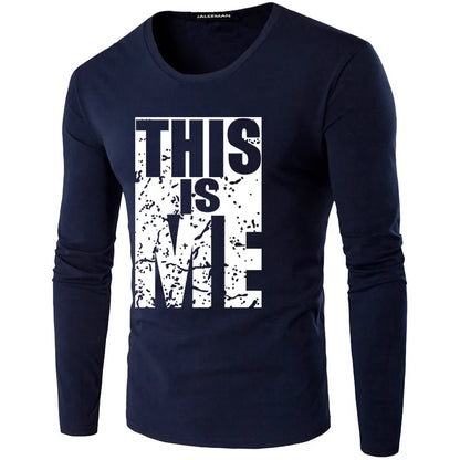 New men's this is me letter printed O-neck cotton T-shirt men long sleeve Plus size casual t-shirts male tees shirt Size S-5XL [MEN]